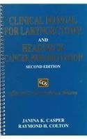 Clinical manual for laryngectomy and head/neck cancer rehabilitation; Janina K. Casper; 1998