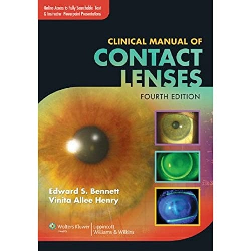 Clinical Manual of Contact Lenses; Edward S. Bennett; 2013