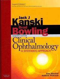 Clinical ophthalmology : a systematic approach; Jack J. Kanski; 2011