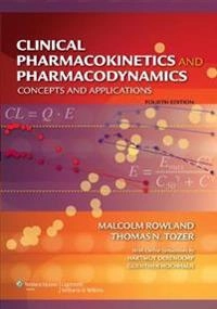 Clinical pharmacokinetics and pharmacodynamics : concepts and applications; Malcolm Rowland; 2011