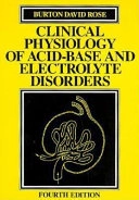 Clinical Physiology of Acid-base and Electrolyte DisordersMcGraw-Hill medical series; Burton David Rose; 1994