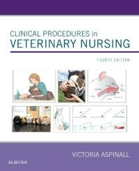 Clinical Procedures in Veterinary Nursing; Victoria Aspinall; 2019