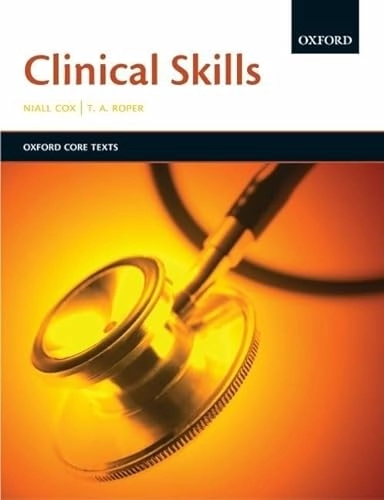 Clinical skills; Niall Cox, T. A. Roper; 2005