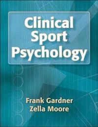Clinical sport psychology; Frank L. Gardner; 2006
