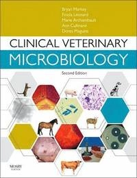 Clinical veterinary microbiology; B. K. Markey; 2013