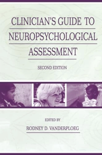 Clinician's guide to neuropsychological assessment; Rodney D Vanderploeg; 2000