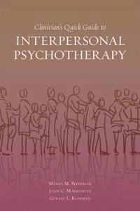 Clinician's quick guide to interpersonal psychotherapy; Myrna M. Weissman; 2007