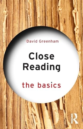 Close reading : the basics; David Greenham; 2019