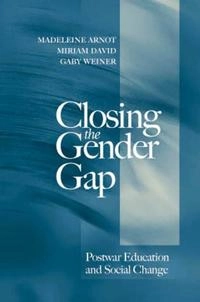 Closing the gender gap - post war education and social change; Gaby Weiner; 1999
