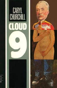 Cloud 9; Caryl Churchill; 1989