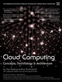 Cloud computing : concepts, technology, & architecture; Thomas. Erl; 2013