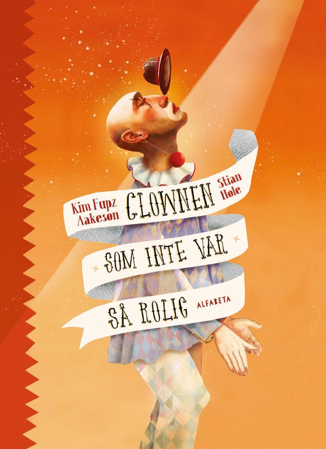 Clownen som inte var så rolig; Kim Fupz Aakeson, Stian Hole; 2021