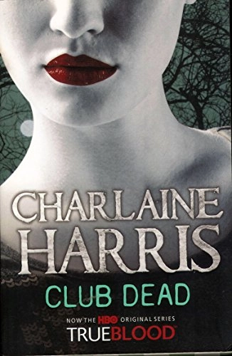 Club Dead; Harris Charlaine; 2010