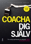 Coacha dig själv; Karl Andersson, Jesper Odelius; 2011
