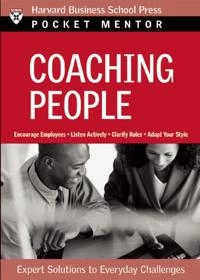 Coaching people : expert solutions to everyday challenges; Patty McManus; 2006
