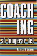 Coaching - så fungerar det; Anders J. Gåserud; 2001
