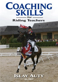 Coaching skills for riding teachers; Islay. Auty; 2008