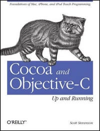 Cocoa and Objective-C: Up and Running; Scott Stevenson; 2010