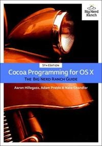 Cocoa programming for OS X : the Big Nerd Ranch guide; Aaron Hillegass; 2015