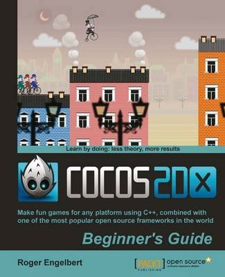 Cocos2d-x by Example Beginner's Guide; Roger Engelbert; 2013