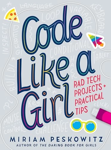 Code Like a Girl; Miriam Peskowitz; 2019