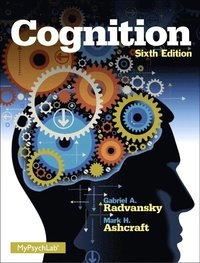 Cognition; Gabriel A. Radvansky; 2014