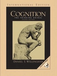 Cognition : the thinking animal; Daniel T. Willingham; 2004