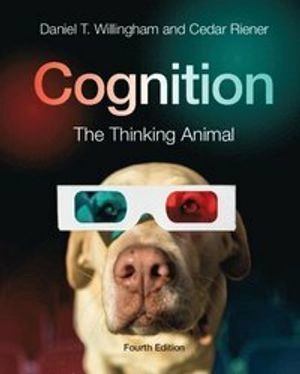Cognition : the thinking animal; Daniel T. Willingham; 2019