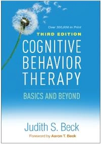 Cognitive behavior therapy : basics and beyond; Judith S. Beck; 2021
