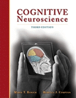 Cognitive neuroscience; Marie T. Banich; 2011