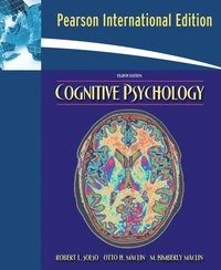 Cognitive Psychology; Robert L. Solso, M. Kimberly MacLin, Otto H. MacLin; 2007