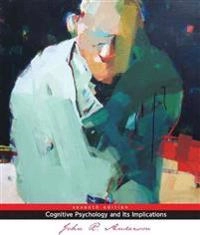 Cognitive psychology and its implications; Anderson; 2010