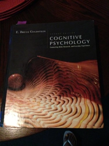 Cognitive psychology : connecting mind, research, and everyday experience; E. Bruce Goldstein; 2008