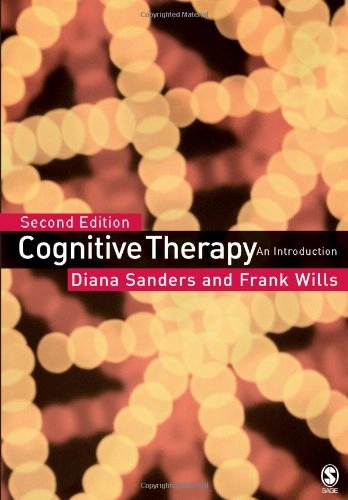 Cognitive therapy : an introduction; Diana Sanders; 2005