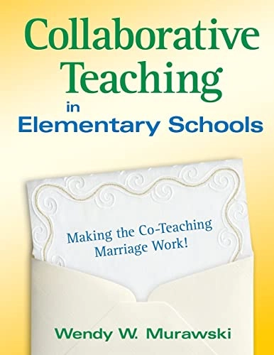 Collaborative Teaching in Elementary Schools; Wendy W Murawski, Wendy Murawski; 2010