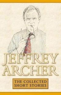 Collected Short Stories; Jeffrey Archer; 1997