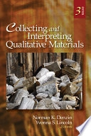Collecting and interpreting qualitative materials; Norman K. Denzin; 2008