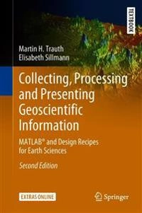 Collecting, processing and presenting geoscientific information - matlab (r; Elisabeth Sillmann; 2018