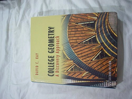 College geometry : a discovery approach : with The Geometers's Sketchpad; David C Kay; 2001