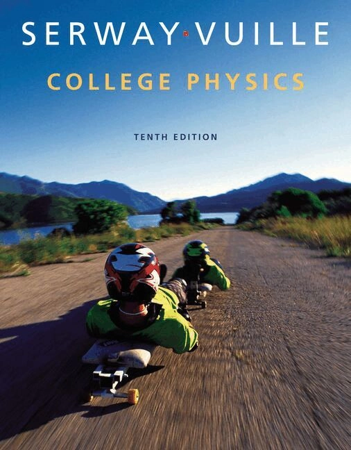 College Physics; Raymond Serway, Chris Vuille; 2014