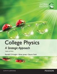 College physics : a strategic approach, global edition; Randall Dewey Knight; 2015