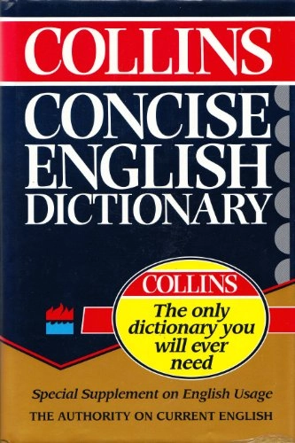 Collins concise english dictionary; Harpercollins Publishers; 1992