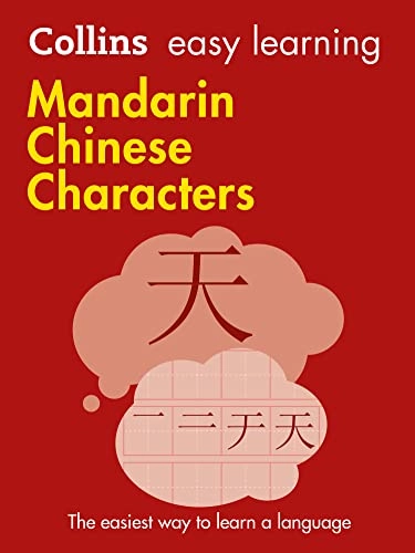 Collins easy learning Mandarin Chinese characters; Kester Newill; 2017