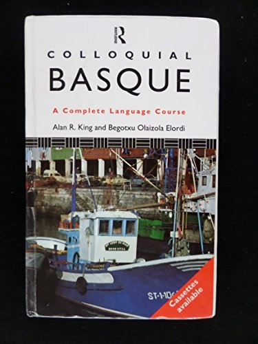 Colloquial Basque : a complete language course; Alan R. King; 1996