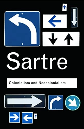 Colonialism and neocolonialism; Jean-Paul Sartre; 2006