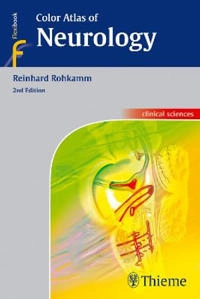 Color atlas of neurology / Reinhard Rohkamm [Elektronisk resurs]; Reinhard Rohkamm; 2014