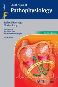 Color atlas of pathophysiology; Stefan Silbernagl; 2016