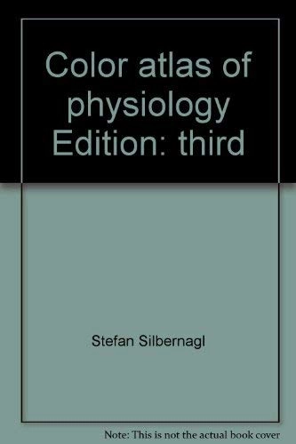 Color atlas of physiology; Stefan Silbernagl; 1986