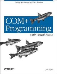 COM+ Programming with Visual Basic; Jose Mojica; 2001