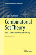 Combinatorial Set Theory; Lorenz J Halbeisen; 2019